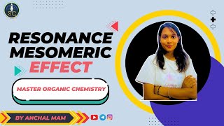 Resonance  Mesomeric Effect in organic chemistry in 20 min  Class 11  IIT JEE  NEET  Anchal Mam [upl. by Ytitsahc]