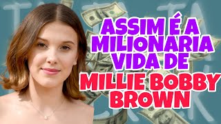 Assim é a vida MILIONÁRIA de MILLIE BOB BROWN ELEVENONZE STRANGER THINGS [upl. by Herodias]