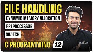 File Handling  Preprocessor  Dynamic Memory Allocation  Switch Statement  C Programming 12 [upl. by Leanahtan]