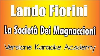 Lando Fiorini  La Società Dei Magnaccioni Versione Karaoke Academy Italia [upl. by Idel23]