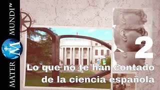 Lo que no te han contado de la Ciencia española el nacimiento del CSIC 2  4 [upl. by Guise]