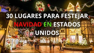 Lugares para festejar la NAVIDAD en Estados Unidos Top 30 🎄🎁 [upl. by Elyn]