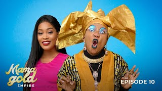 Mama Gold Empire Ft Iyabo Ojo Kiekie  S1 EPS10 [upl. by Waneta]