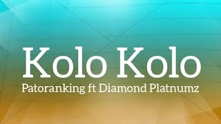 Patoranking  Kolo Kolo Ft Diamond Platnumz Lyrics [upl. by Davon]