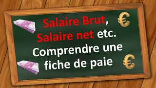 Comment calculer et comprendre un Salaire brut et Salaire Net sur sa fiche de paie [upl. by Annayt462]