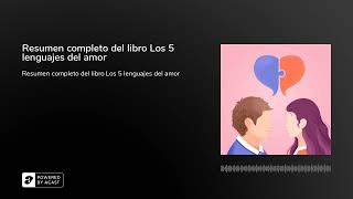 Los 5 Lenguajes del Amor  Gary Chapman Audio Libro Resumen Completo [upl. by Melli]