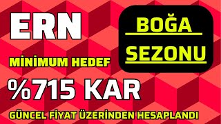 ERN COİN BOĞA SEZONU EN GARANTİ SATIŞ HEDEFİ NERESİ OLABİLİR bitcoin boğasezonu ern erncoin [upl. by Salahi]