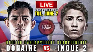 Naoya Inoue vs Nonito Donaire 2  LIVE Round by Round Commentary  Unified Bantamweight Championship [upl. by Gehman]