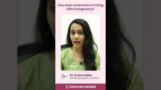 How does endometrium lining affect pregnancy Dr Sneha Sathe  IVF specialist  Nova IVF Chembur [upl. by Naget]