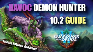 Havoc Demon Hunter Dragonflight 102 Guide Talents Rotation And More [upl. by Hulbert829]