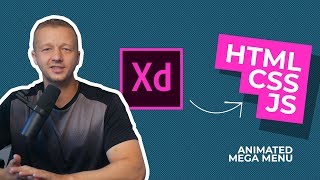 From Adobe XD Prototype to HTML CSS amp JS  Making an Animated Mega Menu [upl. by Rramel211]