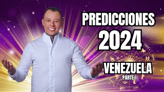 Predicciones para Venezuela 2024 Parte I [upl. by Hampton]