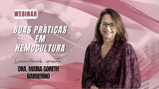 Boas práticas em Hemocultura com a Dra Maria Goreth [upl. by Alvina]