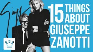 15 Things You Didn’t Know About Giuseppe Zanotti [upl. by Amuh]