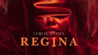 Regina  Leslie Daniel [upl. by Ragan]