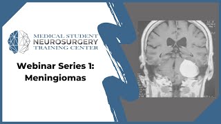 Webinar Series 1 Meningiomas [upl. by Fleisher]