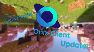 Onix Client Has This Mod Now [upl. by Castra933]