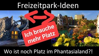 REUPLOAD FREIZEITPARK IDEEN  Wo ist noch Platz im Phantasialand Klugheim amp Mexico [upl. by Premer]