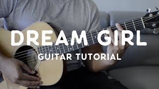 Dream Girl Guitar Tutorial  Kolohe Kai [upl. by Otrebogir]