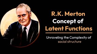 RK Merton concept of Latent Functions [upl. by Arne]