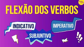 FLEXÃO DOS VERBOS INDICATIVO SUBJUNTIVO E IMPERATIVO  Resumo de Gramática Enem Mercedes Bonorino [upl. by Naffets]