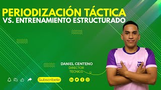 Dos metodologías de entrenamiento para el fútbol Entrenamiento Estructurado y periodización táctica [upl. by Ayetal]