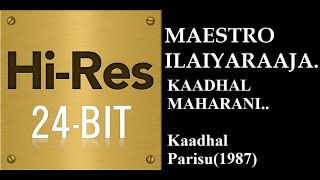 Kadhal Maharani24Bit HiresI I Kathal Parisu1987 I I Ilaiyaraaja I I SPB I I S Janaki [upl. by Ostler]