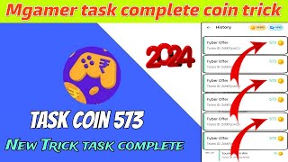 Mgamer App Task Complete Trick 2024  mGamer coin trick  mgamer refer trick [upl. by Stoecker422]