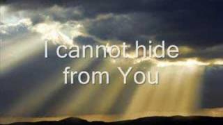 I Cannot Hide From You Psalm 139 [upl. by Eeniffar]