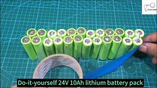 DIY 24V 10Ah lithium battery packlithiumbatterypack  DIYBattery lithiumbattery [upl. by Terces]