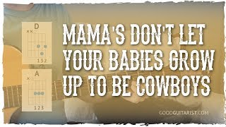 quotMamas Dont Let Your Babies Grow Up To Be Cowboysquot Easy Beginner Guitar Lesson  Playalongs [upl. by Saenihp71]