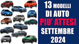 I nuovi modelli di auto più attesi di settembre 2024 [upl. by Katalin809]