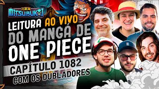 LEITURA AO VIVO MANGÁ DE ONE PIECE 1082  com os DUBLADORES [upl. by Esiahc]