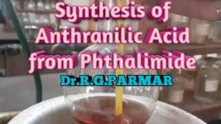 Synthesis of Anthranilic acid from Phthalimide [upl. by Neall]