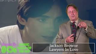 Jackson Browne  Lawyers In Love  Barry Ds 80s Music Video of the Day [upl. by Frangos]