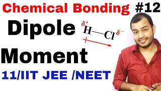 Class 11 chap 4  Chemical Bonding 12  Dipole Moment IIT JEE NEET  Polar and Non Polar Molecule [upl. by Mainis]