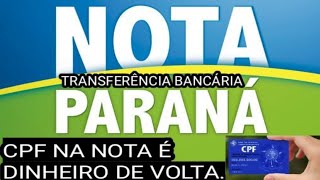 NOTA PARANÁ TRANSFERÊNCIA BANCÁRIA [upl. by Dira]