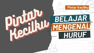 Belajar Mengenal Huruf ABC Mudah Dipahami [upl. by Millburn]