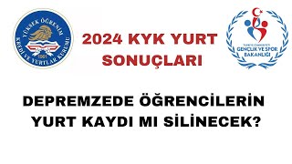 DEPREMZEDE ÖĞRENCİLERİN KYK YURT KAYDI MI SİLİNECEK 2024 Kyk Yurt Sonuçları [upl. by Elamef]