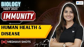 Immunity  Human Health amp Disease  Medhavi Shots  NEET 2023  Seep Pahuja [upl. by Nnylarat]