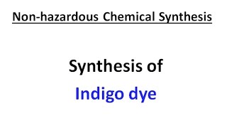 Synthesis of Indigo dye [upl. by Annaet609]