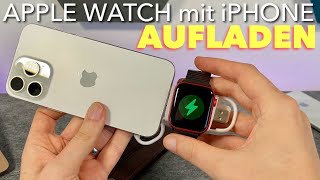 Apple Watch mit dem iPhone aufladen  So geht das gaaanz EINFACH  Anleitung Tutorial [upl. by Mosenthal]