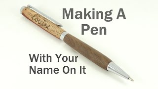 Making a Pen With Your Name On It [upl. by Shaylynn]