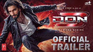 DON 3  The Final Chapter  Official Trailer  Ranveer Singh Kiara Advani  Farhan Akhtar  Concept [upl. by Eisdnyl]