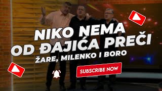 Žare Milenko i Boro  Niko nema od Đajića preči NOVO 2023 [upl. by Githens]