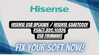 FIX YOUR RSAG782010826 hisense 65AE7000F BY A SIMPLE USB UPDATE [upl. by Derraj261]