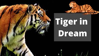 Tiger Dream Meaning The Powerful Implications Behind It [upl. by Ackler]