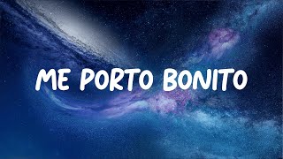 Bad Bunny  Me Porto Bonito LETRALYRIC ft Chencho Corleone [upl. by Yelsew]