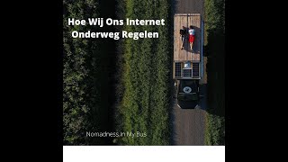 Hoe Wij Ons Internet Onderweg Regelen [upl. by Olethea75]