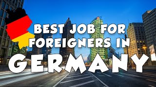 10 Best Jobs in Demand for Foreigners in Germany with High Salary  2022 [upl. by Lahcar]